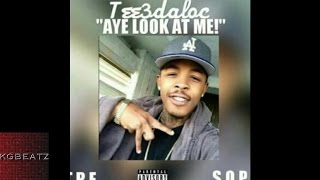Tee3 - Aye Look At Me [New 2015]