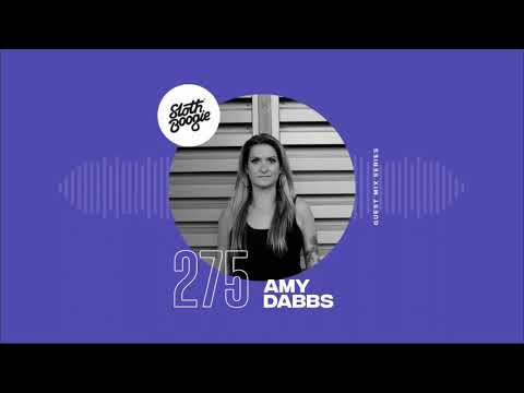 SlothBoogie Guestmix #275 - Amy Dabbs