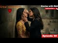 Washroom Mein Haldi Force Marriage Episode 49 Ahana Siya Lesbian Love Story