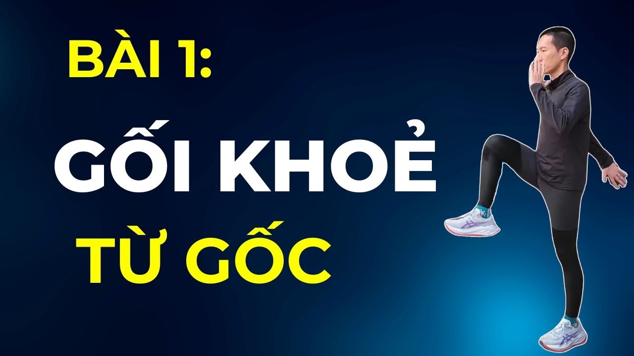 Video Bài Tập Bổ Trợ Gối Khoẻ