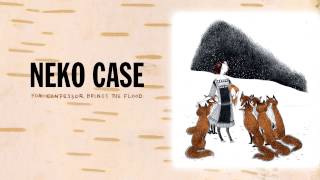 Neko Case - &quot;A Widow&#39;s Toast&quot; (Full Album Stream)