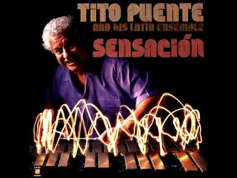 Tito Puente & His Latin Ensemble - Sensación (1986) (Full Album)