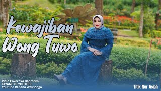 Download lagu KEWAJIBAN WONG TUWO | TITIK NUR ASIAH | REBANA WALISONGO SRAGEN MUSIC VIDEO mp3 Download lagu KEWAJIBAN WONG TUWO | TITIK NUR ASIAH | REBANA WALISONGO SRAGEN MUSIC VIDEO mp3
