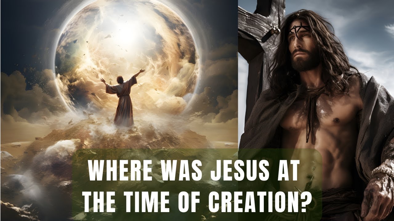 Where Was Jesus Before the Creation of the World? How Did Jesus Look Before Taking Human Form?