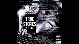 K Locc - Last Hope (True Stories Mixtape)