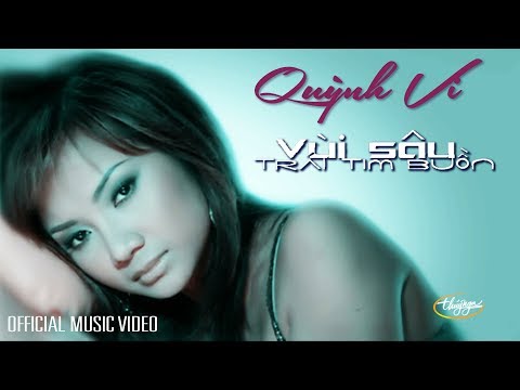 Vùi sâu trái tim buồn - Quỳnh Vi