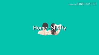 Home - Shoffy [TRADUÇÃO/LEGENDADO]