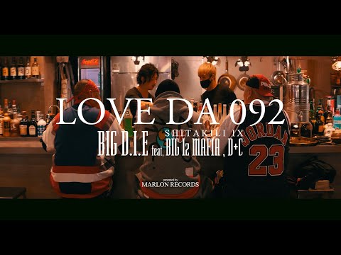 BIG D I E   LOVE DA 092 feat BIG Iz MAFIA,D+C