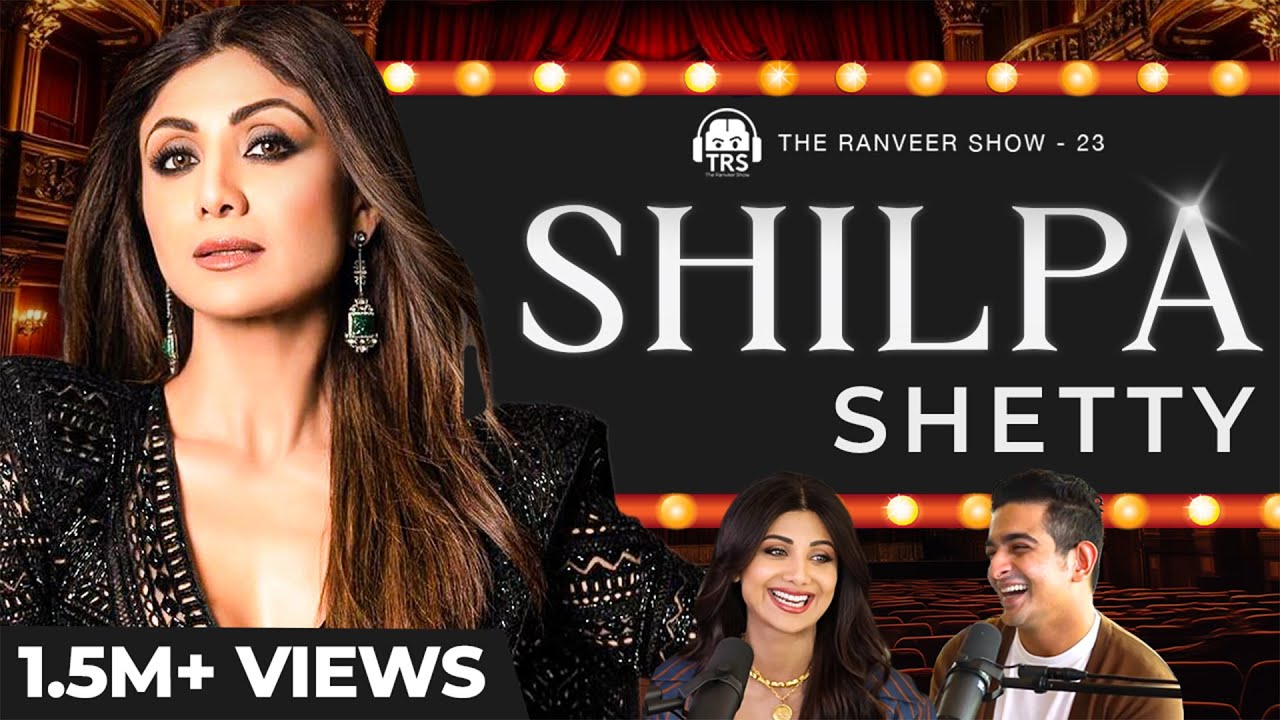 Shilpa Shetty Kundra's Secrets To A Rich, Spiritual & Peaceful Life | The Ranveer Show 23