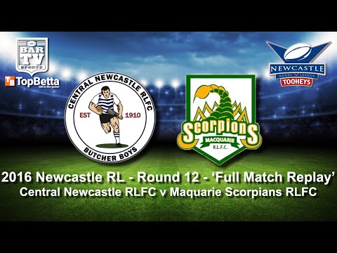 2016 Newcastle RL Round 12 Full Match Replay - Central Newcastle RLFC v Maquarie Scorpians RLFC