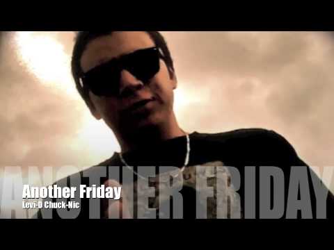 Levi-D Feat: Chuck-Nic ''Another Friday''