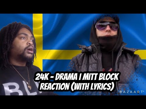 SWEDISH RAP REACTION 24K - Drama i mitt block (Official Musikvideo)