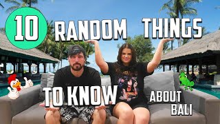 10 Random Things To Know About Bali!