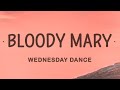 Lady Gaga - Bloody Mary (Wednesday Dance TikTok Song)