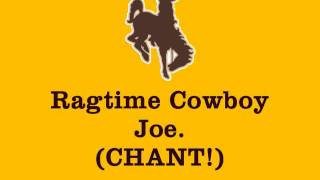 Wyoming&#39;s &quot;Ragtime Cowboy Joe&quot;