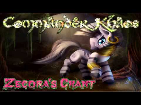 Commander Khaos - Zecora's Chant
