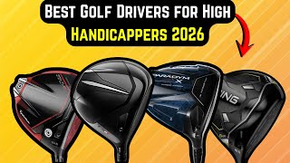 Best Golf Drivers for High Handicappers 2026