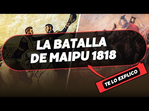 Batalla de Maipú: La victoria decisiva que liberó a Chile en 1818/ Expliacion Facil