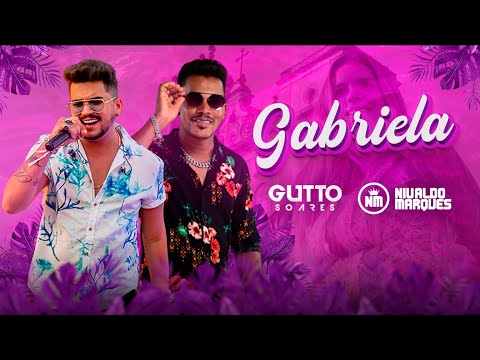 Gutto Soares e Nivaldo Marques - Gabriela