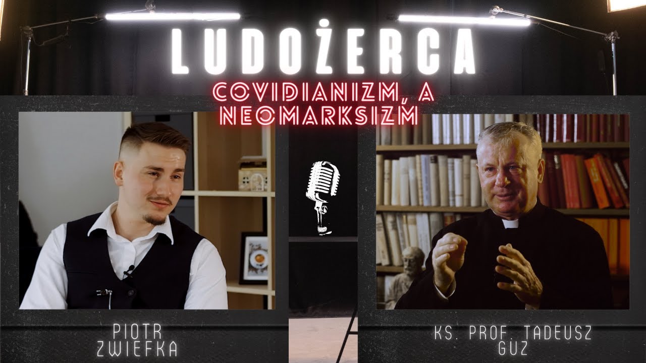 Covidianizm a neomarksizm – Rozmowy Najtrudniejsze – ks. prof. Tadeusz Guz