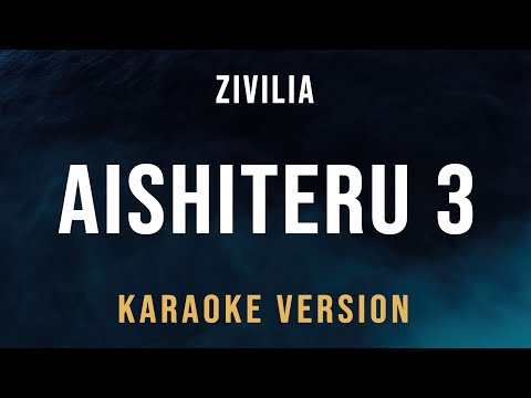 Aishiteru 3 - Zivilia (Karaoke)