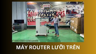 Máy router lưỡi trên Woodmaster WM-650