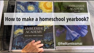 How to make a homeschool yearbook. #AmblesideOnline