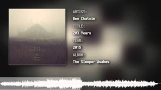 Ben Chatwin - 203 Years