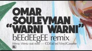 Omar Souleyman - Warni Warni (bEEdEEgEE remix)