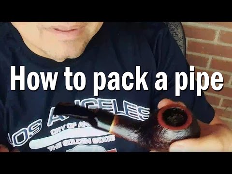 How to pack and smoke a pipe