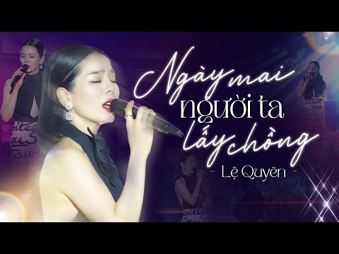 Ngày Mai Người Ta Lấy Chồng - Lệ Quyên Cover Quá Cảm Xúc | Live at Đêm Nhạc Dưới Trăng