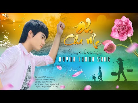 Ơn cha mẹ - Huỳnh Thanh Sang