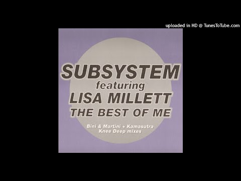 Subsystem Featuring Lisa Millett | The Best Of Me (Knee Deep Moody Mix)