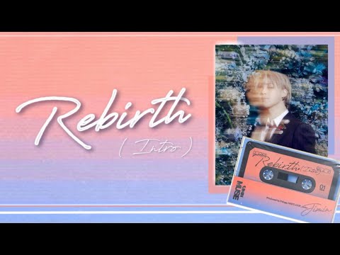 Jimin(지민)-Rebirth (intro) |中韓歌詞| YunMu.