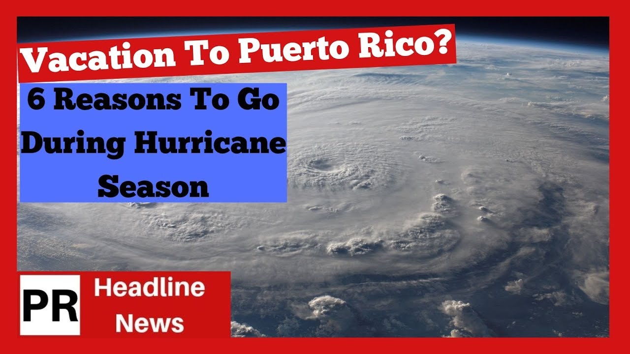 What is hurricane season in Puerto Rico? Tipseri