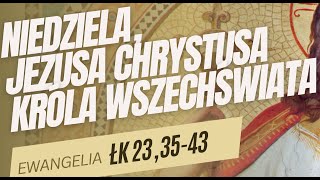 Uroczystość Jezusa Chrystusa Króla Wszechświata