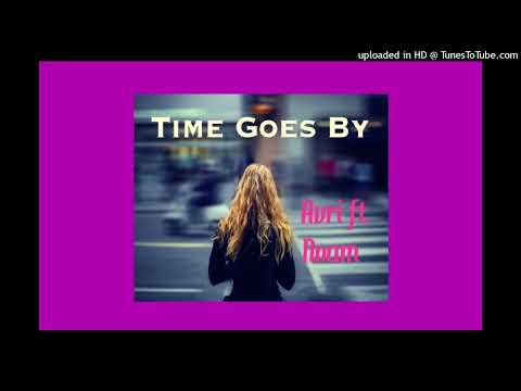 AVRI FT. NOAM - TIME GOES BY (REMIX VERSION)
