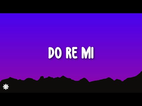 Blackbear - Do Re Mi (Lyrics)