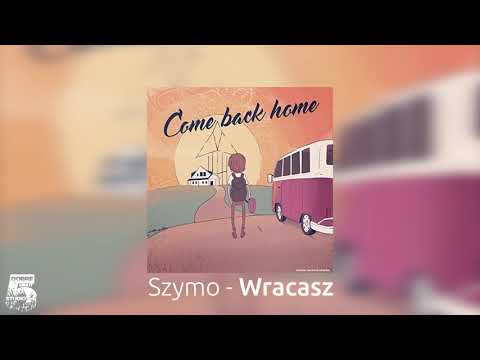 Szymo -  Wracasz