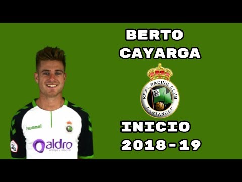 Berto Cayarga. Inicio 2018-19. Racing de Santander