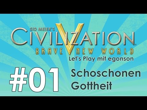 Civilization V Schoschonen Gottheit #01 Das Jetzt-aber-richtig Let's Play