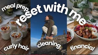 RESET WITH ME | cleaning, meal prepping, & building routines