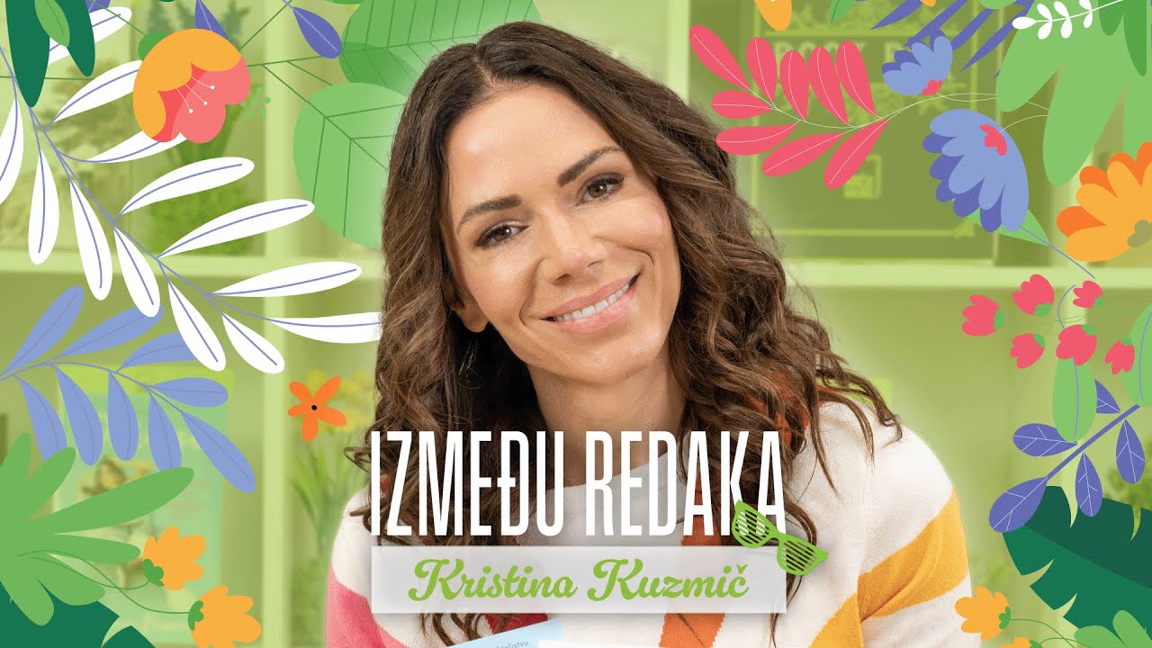 Između redaka #134 - Kristina Kuzmič