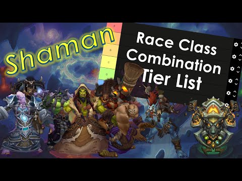 WoW Race/Class Tier List: Shaman | The Ultimate Guide