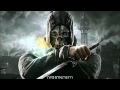 Dishonored Theme : The Drunken Walher Full ...