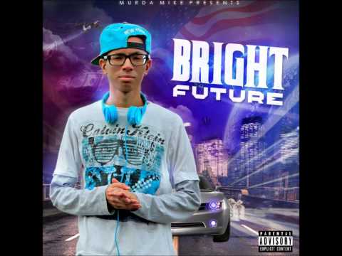 Murda Mike- Fuck tha Haters [Bright Future]
