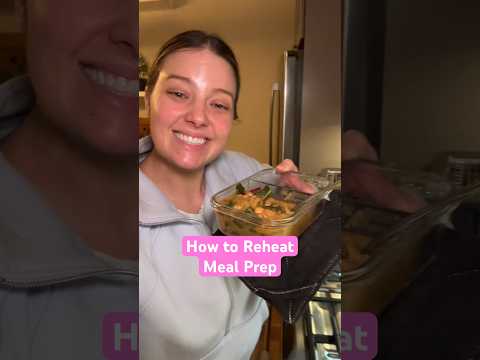 How to Reheat Meal Prep Meals: My Simple, Quick Process To Enjoy Dinner FAST!