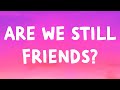 Tyler The Creator Are We Still Friends Lyrics