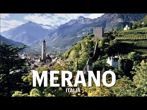 Meran - Merano, Wonderful Spa City in the Italian Alps, ITALY