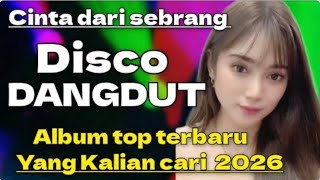 Download lagu CINTA DARI SEBRANG || DISCO DANGDUT VIRAL 2025 FULL BASS MANTAP POLL  mp3